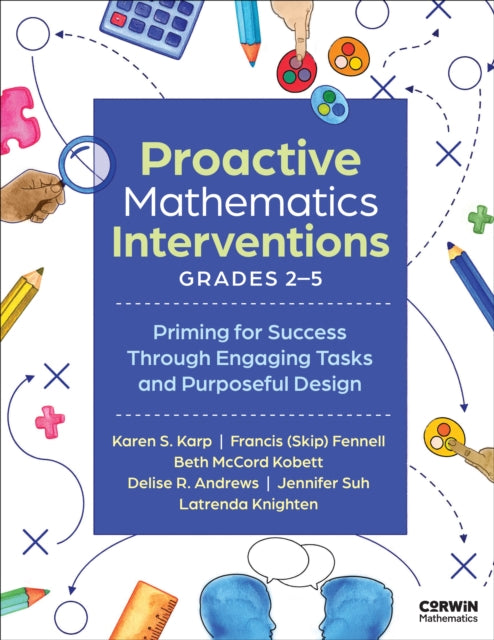Proactive Mathematics Interventions, Grades 2-5: Priming for Success Through Engaging Tasks and Purposeful Design