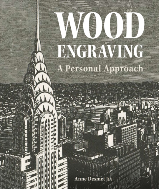 Wood Engraving: A Personal Approach