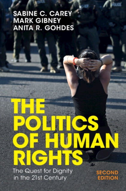 The Politics of Human Rights: The Quest for Dignity in the 21st Century