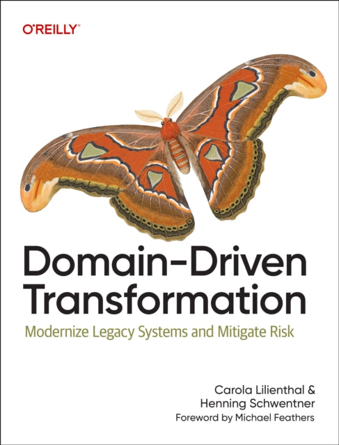 Domain-Driven Transformation: Modernize Legacy Systems and Mitigate Risk