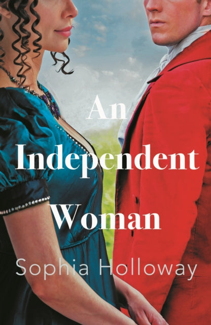 An Independent Woman: The brand-new captivating Regency romance from the author of Kingscastle