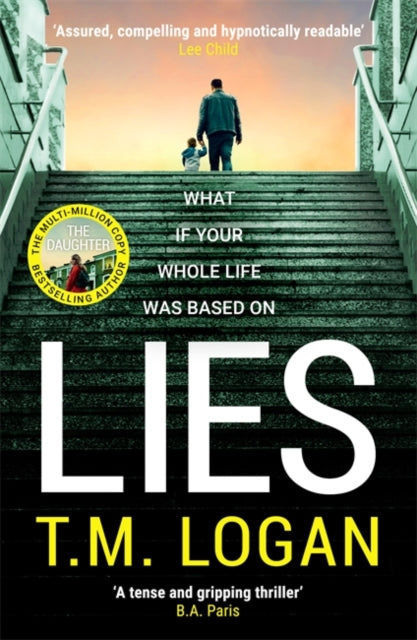 Lies: From the author of Netflix hit THE HOLIDAY, a gripping thriller guaranteed to keep you up all night
