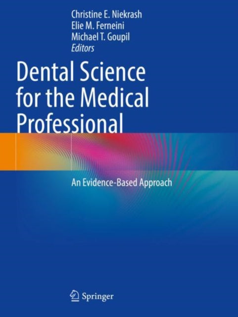 Dental Science for the Medical Professional: An Evidence-Based Approach