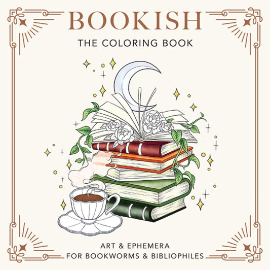 Bookish: The Coloring Book: Art & Ephemera for Bookworms & Bibliophiles