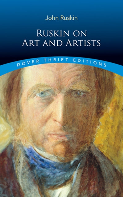 Ruskin on Art and Artists