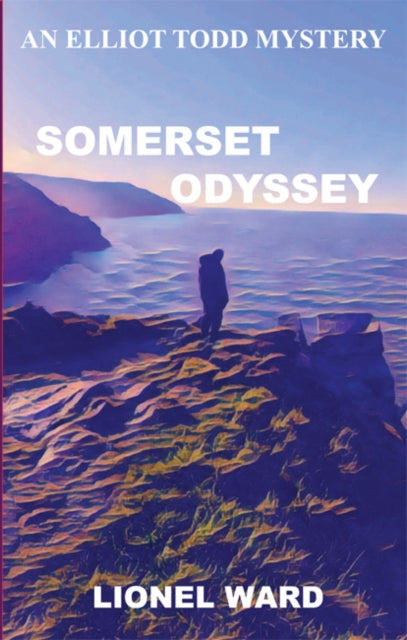 Somerset Odyssey: An Elliot Todd Mystery Book 3
