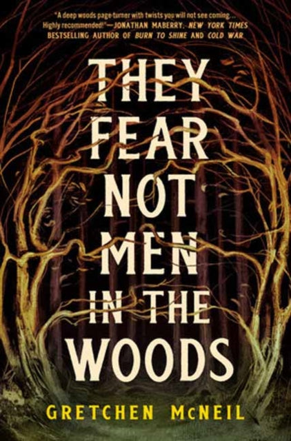 They Fear Not Men in the Woods