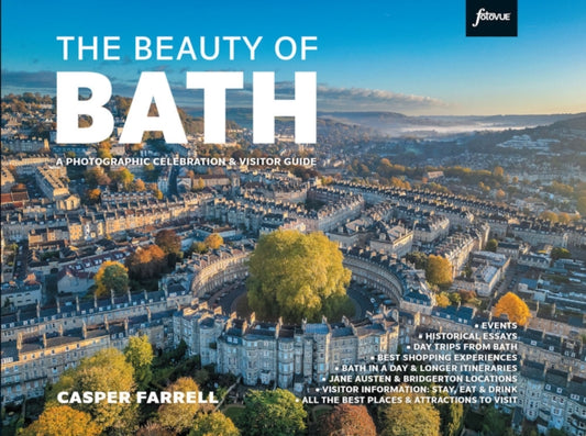 The Beauty of Bath: A photographic celebration and visitor guide