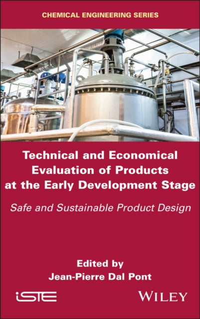 Technical and Economical Evaluation of Products at the Early Development Stage: Safe and Sustainable Product Design