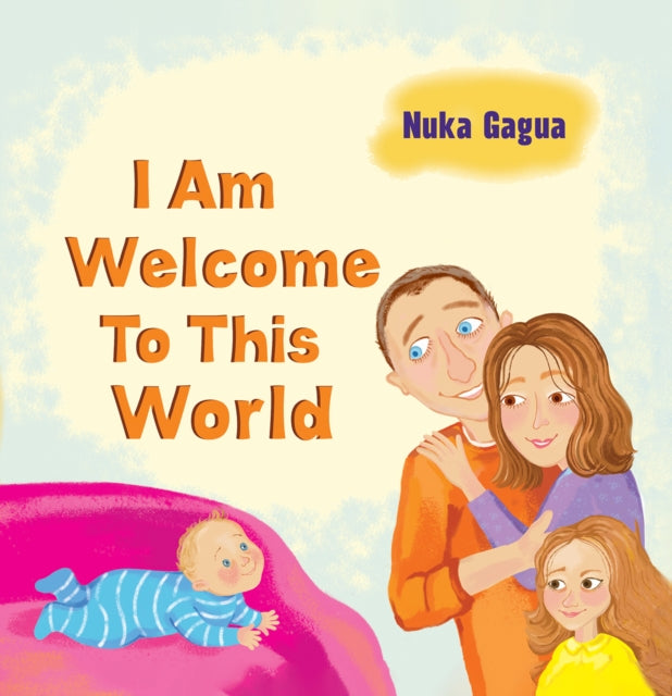 I Am Welcome to This World
