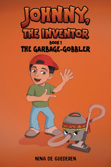 Johnny, The Inventor – Book 1: The Garbage-Gobbler