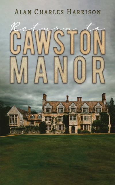 Return to Cawston Manor