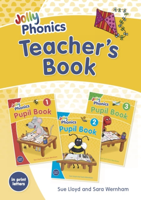 Jolly Phonics Teacher's Book: in Print Letters (British English edition)