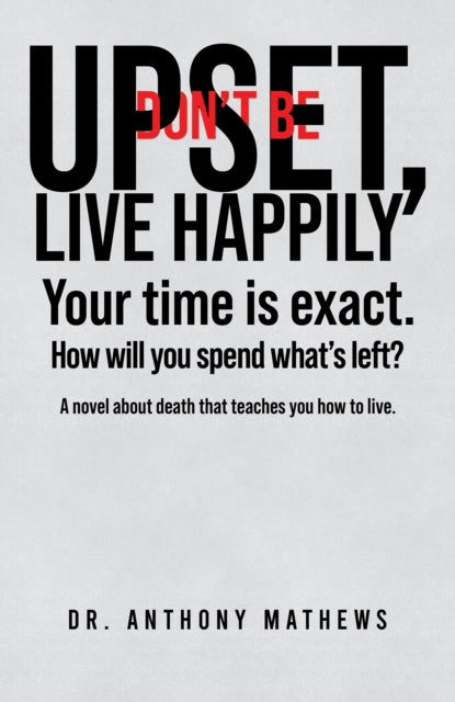 Don't Be Upset, Live Happily