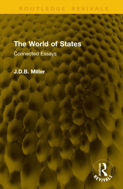The World of States: Connected Essays