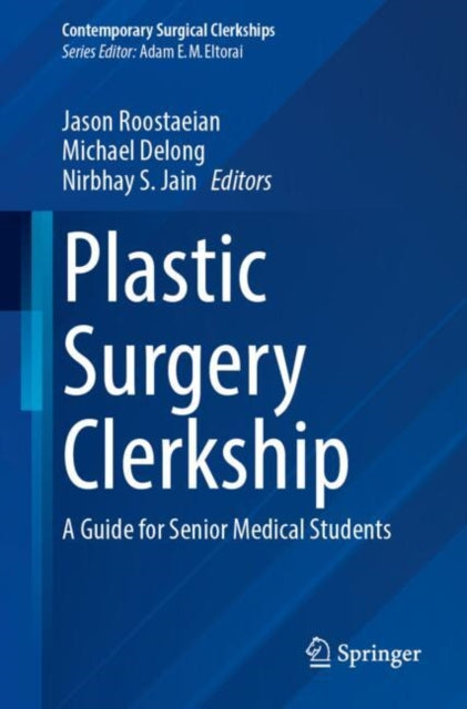 Plastic Surgery Clerkship: A Guide for Senior Medical Students
