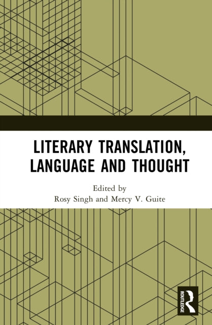 Literary Translation, Language and Thought