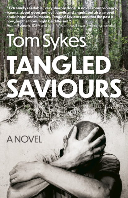 Tangled Saviours: A Novel