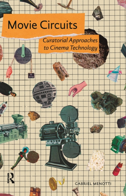 Movie Circuits: Curatorial Approaches to Cinema Technology