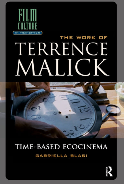 The Work of Terrence Malick: Time-Based Ecocinema