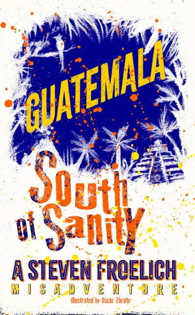 Guatemala: High Life, Low Life