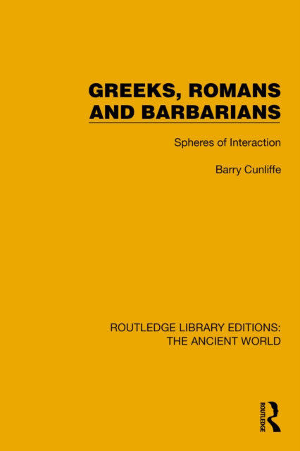 Greeks, Romans and Barbarians: Spheres of Interaction