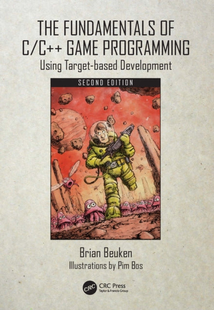 The Fundamentals of C/C++ Game Programming: Using Target-based Development