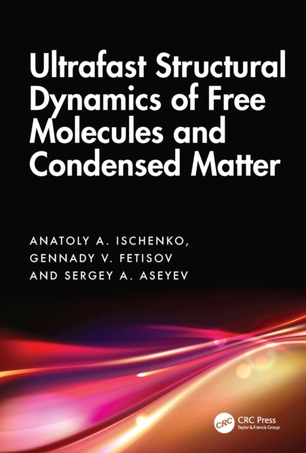 Ultrafast Structural Dynamics of Free Molecules and Condensed Matter