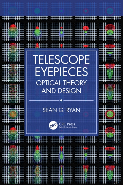 Telescope Eyepieces: Optical Theory and Design