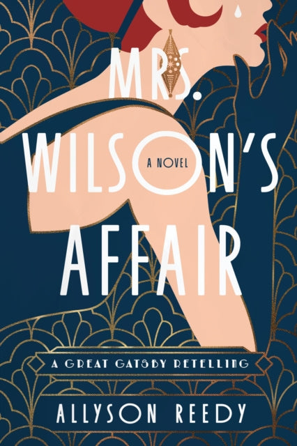 Mrs. Wilson's Affair: A Great Gatsby Retelling (A Novel)