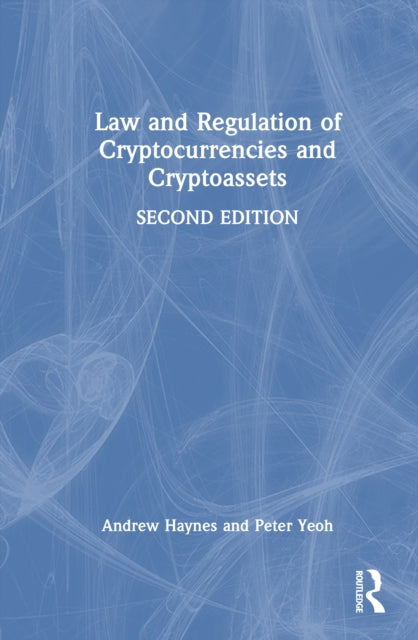 Law and Regulation of Cryptocurrencies and Cryptoassets