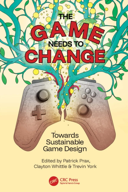 The Game Needs to Change: Towards Sustainable Game Design