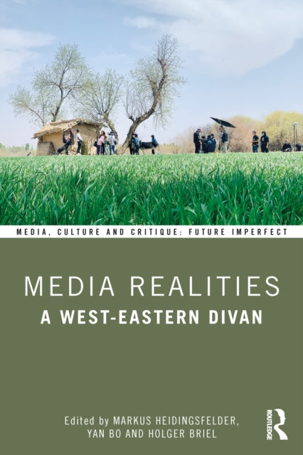 Media Realities: A West-Eastern Divan