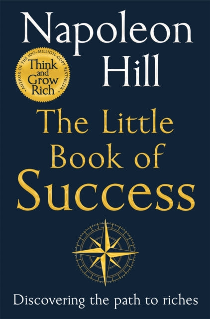 The Little Book of Success: Discovering the Path to Riches