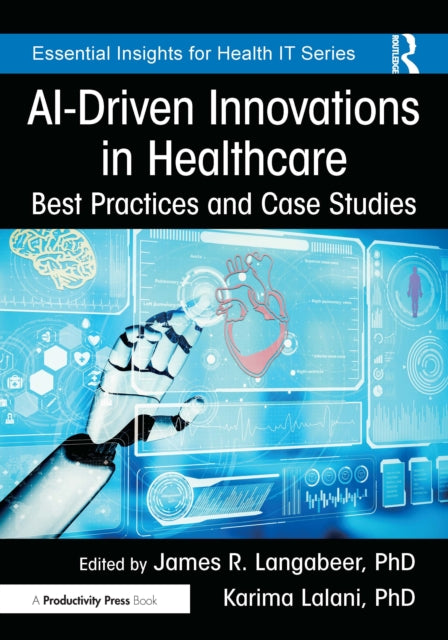 AI-Driven Innovations in Healthcare: Best Practices and Case Studies