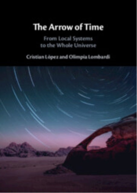 The Arrow of Time: From Local Systems to the Whole Universe