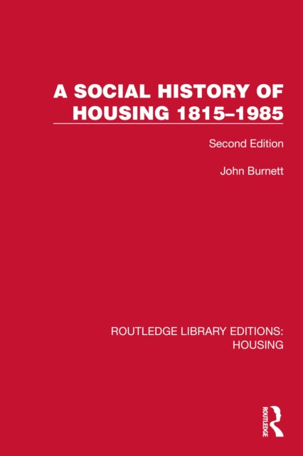 A Social History of Housing 1815–1985: Second Edition