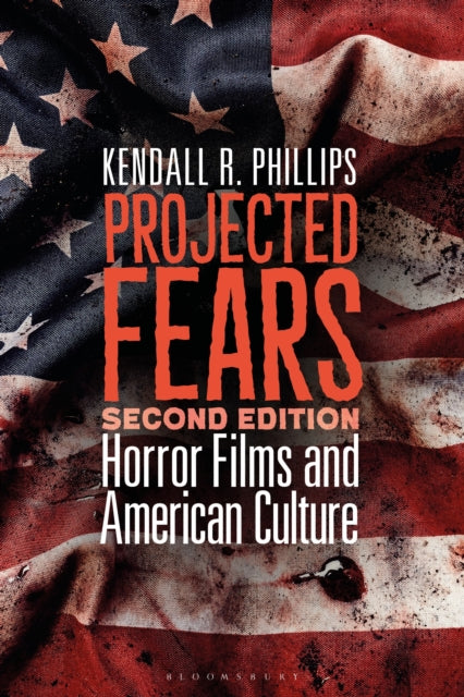 Projected Fears: Horror Films and American Culture