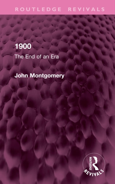 1900: The End of an Era