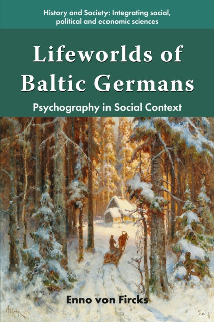 Lifeworlds of Baltic Germans: Psychography in Social Context