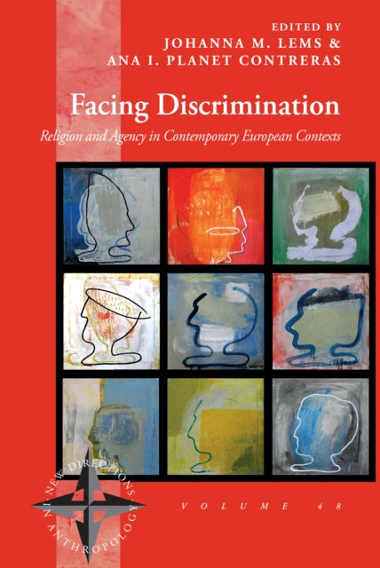 Facing Discrimination: Religion and Agency in Contemporary European Contexts
