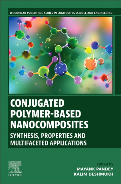 Conjugated Polymer-Based Nanocomposites: Synthesis, Properties and Multifaceted Applications