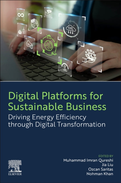 Digital Platforms for Sustainable Business: Driving Energy Efficiency through Digital Transformation