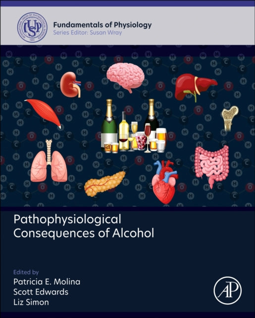 Pathophysiological Consequences of Alcohol