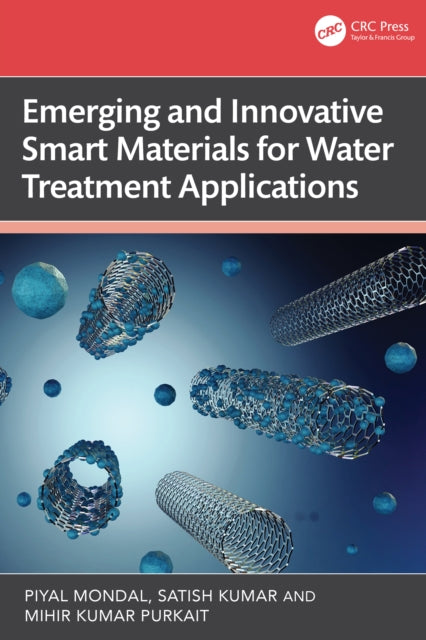 Emerging and Innovative Smart Materials for Water Treatment Applications