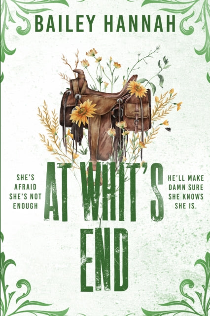 At Whit's End: The must read spicy and heartwarming cowboy romance that will have you LASSOED!