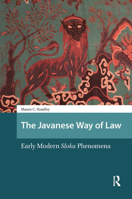 The Javanese Way of Law: Early Modern Sloka Phenomena