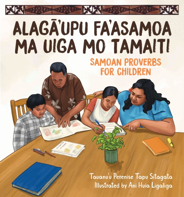 Alaga'upu Fa'asamoa ma Uiga mo Tamaiti: Samoan Proverbs for Children