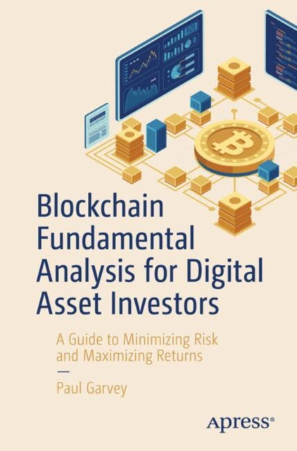 Blockchain Fundamental Analysis for Digital Asset Investors: A Guide to Minimizing Risk and Maximizing Returns