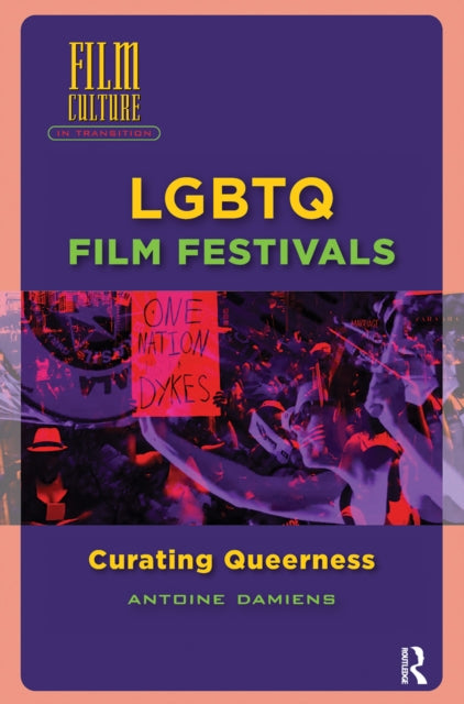 LGBTQ Film Festivals: Curating Queerness